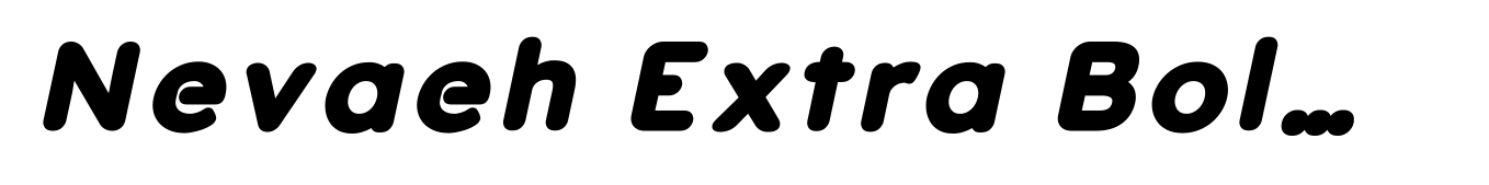 Nevaeh Extra Bold Italic
